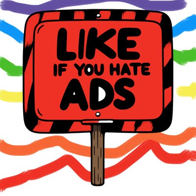 a sign that says like if you hate ads