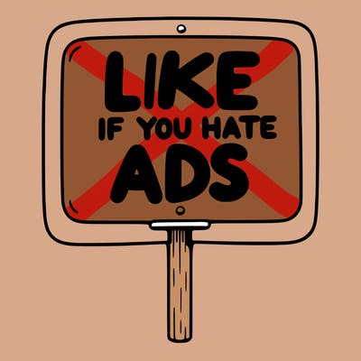a sign that says like if you hate ads