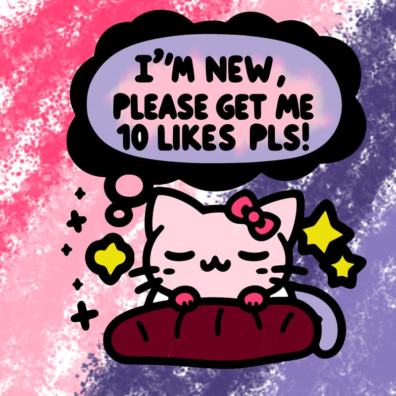 kitty taking a nap dream talking and saying "i'm new, please get me at least 10 likes pls!!"