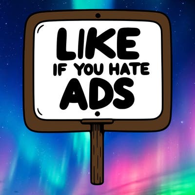 a sign that says like if you hate ads