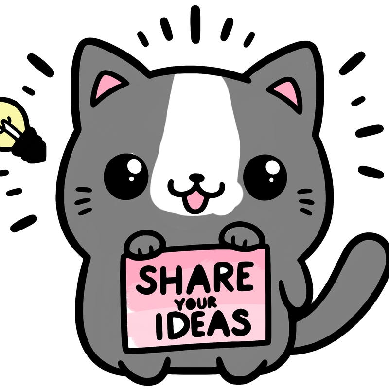 a cute cat saying share your ideas
