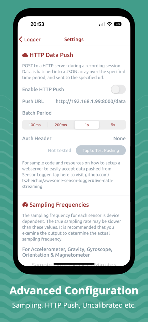 Advanced configuration screen in the Sensor Logger app showing HTTP Data Push and Sampling Frequencies settings.