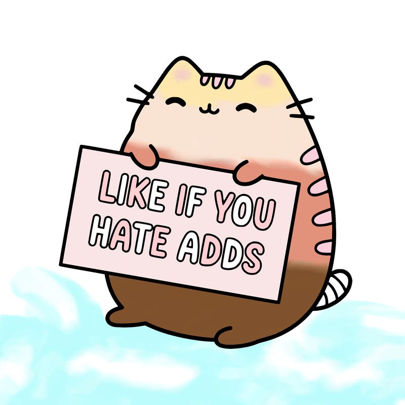 a kawii pusheen cat holding a sign that says like if you hate adds