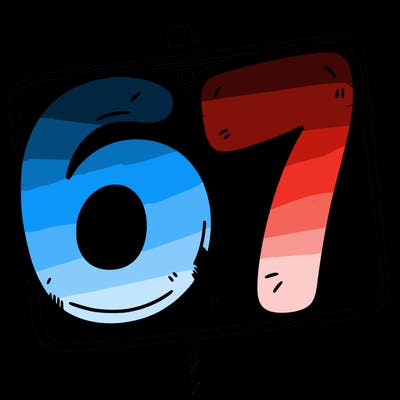 a sign that says 6 7