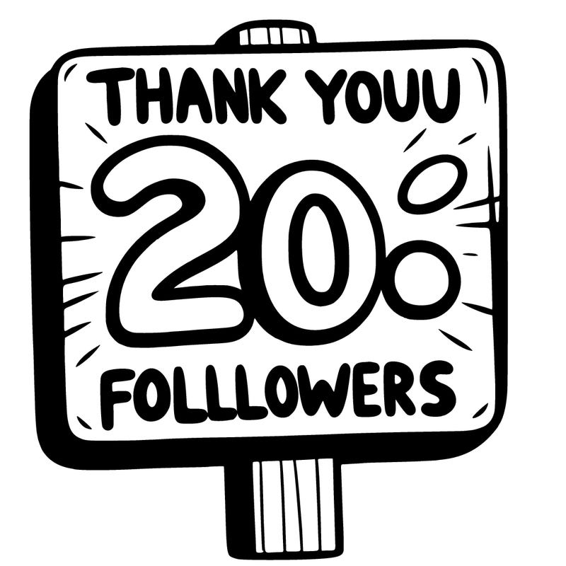 a sign that says thank you for 20 followers