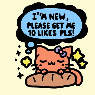 kitty taking a nap dream talking and saying "i'm new, please get me at least 10 likes pls!!"
