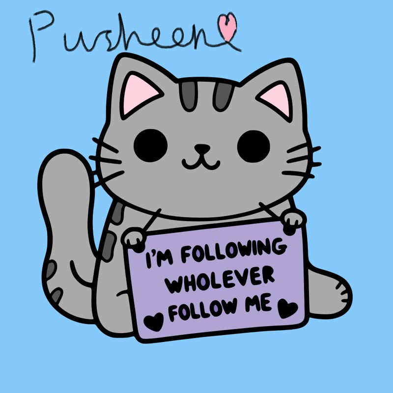 cat with a sign that says i’m following whoever follows me