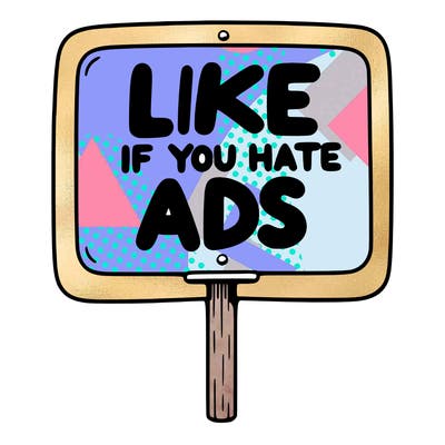 a sign that says like if you hate ads