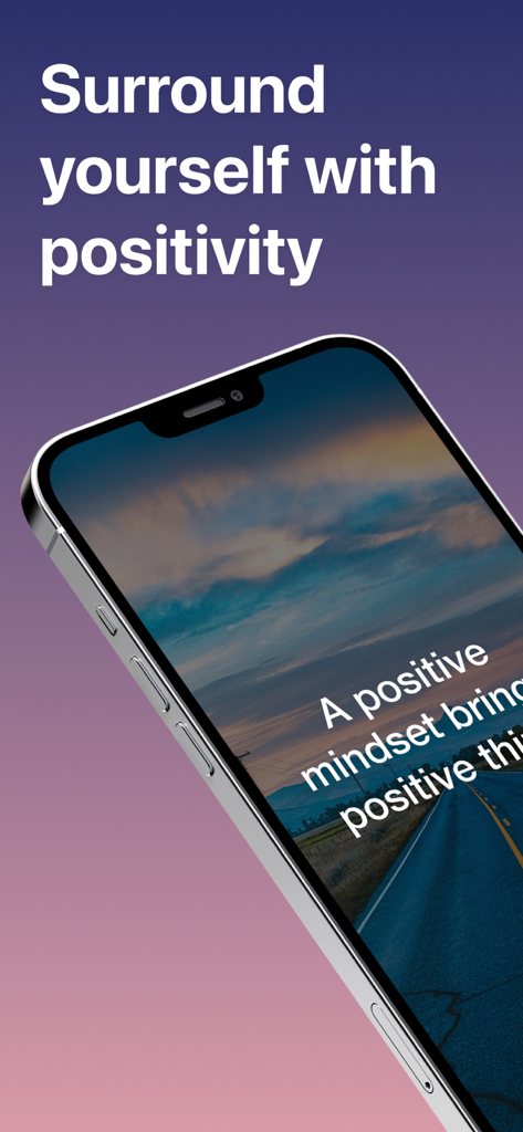 Widget Quotes - An iPhone displaying a motivational quote on a scenic background with the headline Surround yourself with positivity.