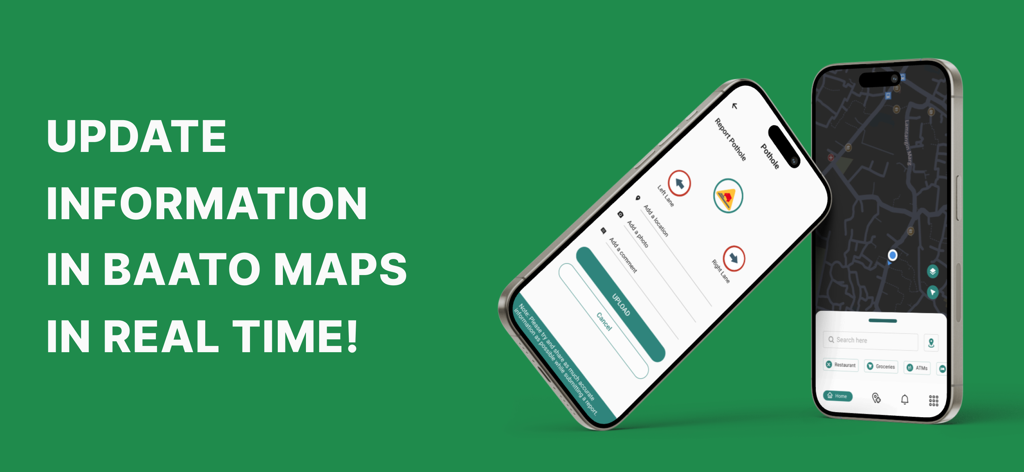 Baato Maps - Two smartphones showcasing the Baato Maps app interface for real-time information updates and pothole reporting.