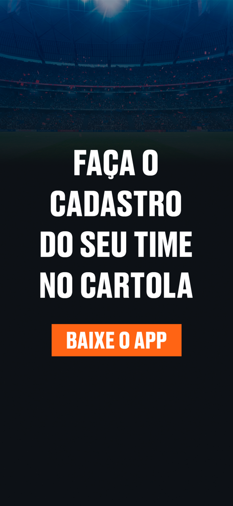 Cartola fantasy soccer app registration screen with a call to action to sign up and a download button over a stadium background.
