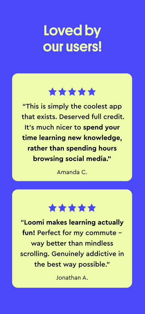 Captura de pantalla de la aplicación Loomi Learning Games que muestra testimonios positivos de usuarios de Amanda C y Jonathan A elogiando la aplicación como una alternativa productiva a las redes sociales.