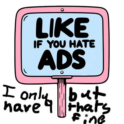 a sign that says like if you hate ads