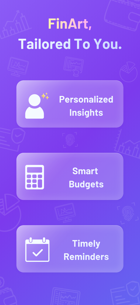FinArt app features overview highlighting personalized insights smart budgets and timely reminders