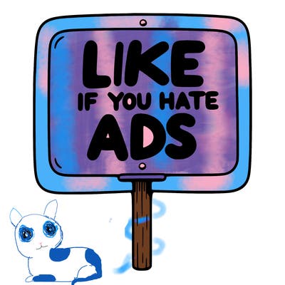 a sign that says like if you hate ads