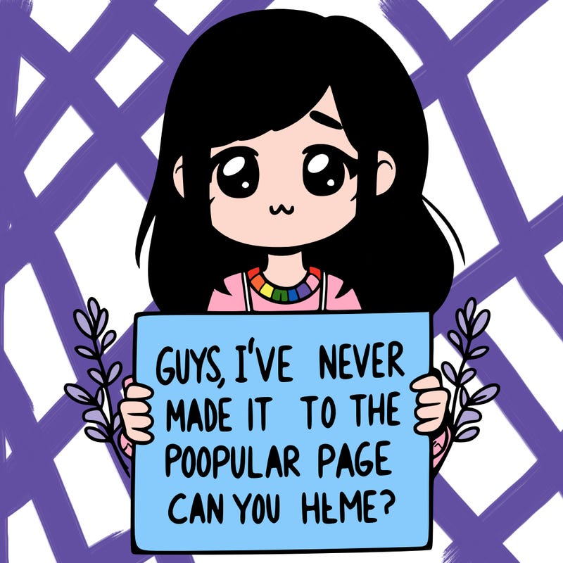 a girl holding up a sign that says, guys, i’ve never made it to the popular page, can you help me?