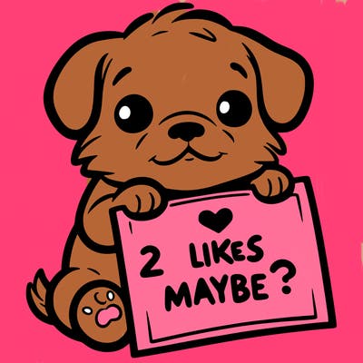a puppy holding a sign that says 2 likes maybe?