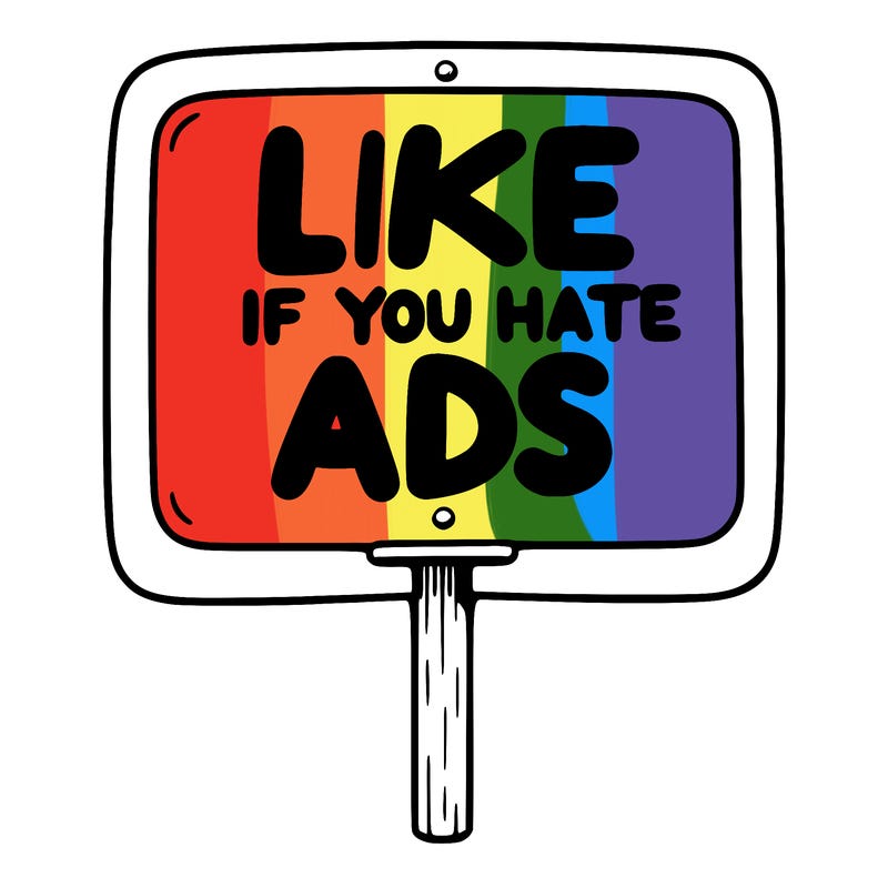 a sign that says like if you hate ads