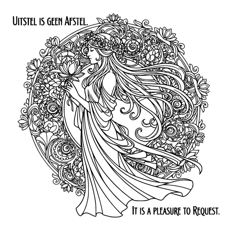 uitstel is geen afstel., it is a pleasure to request