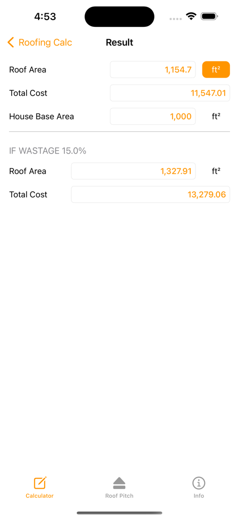 A mobile app screen showing calculated results for roof area and total cost including a fifteen percent wastage adjustment