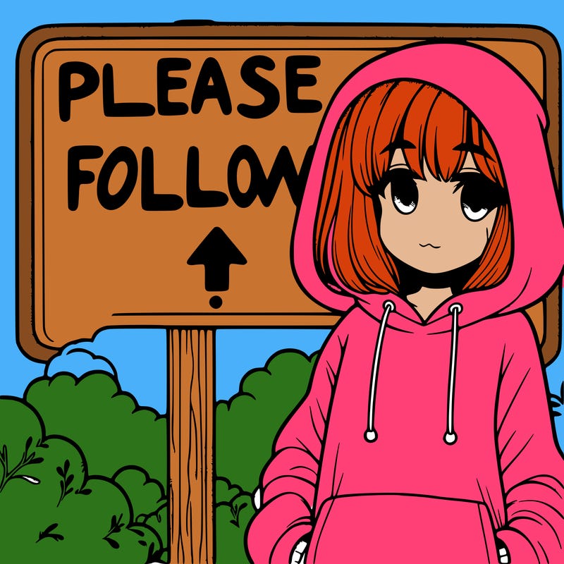 a sign that says please follow with a girl in a foggy hoody