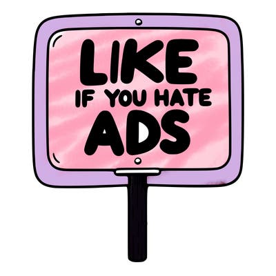 a sign that says like if you hate ads
