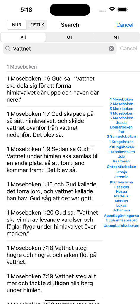 Swedish Finnish English Bible - Search results for the word Vattnet in the Swedish Bible app showing verses from Genesis