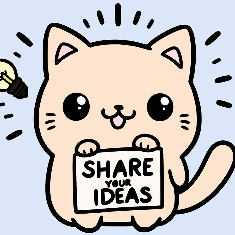 a cute cat saying share your ideas