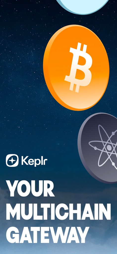 Keplr - Crypto Wallet - Keplr Crypto Walletのマルチチェーンゲートウェイのプロモーション画面。BitcoinとCosmosのアイコンが表示されています。