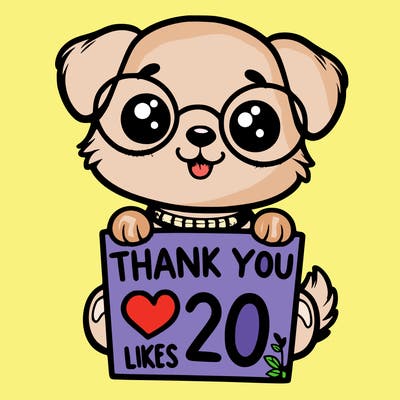 cute puppy with cute glasses holding a sign that says thank you for 20 likes