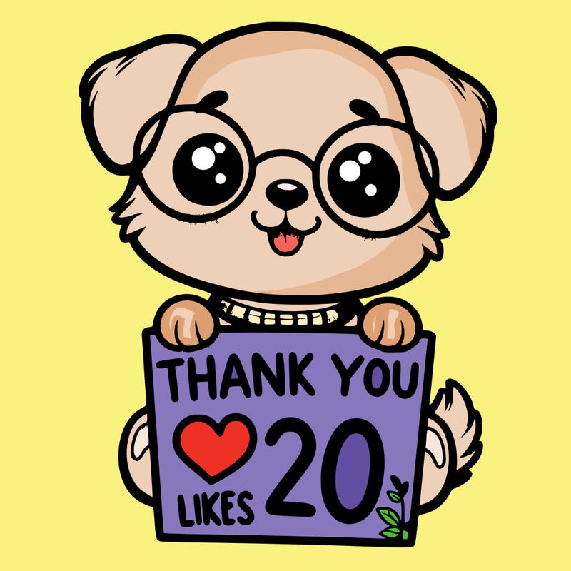 cute puppy with cute glasses holding a sign that says thank you for 20 likes