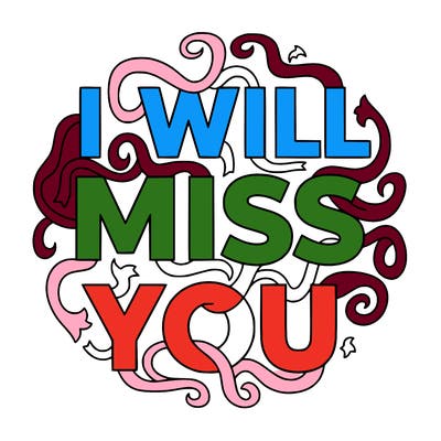 i will miss you