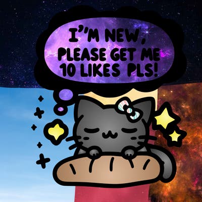 kitty taking a nap dream talking and saying "i'm new, please get me at least 10 likes pls!!"