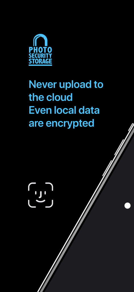 PhotoVault - Keep Photos Safe - PhotoVault app screen highlighting local data encryption and no cloud uploads for private photo security