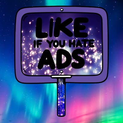 a sign that says like if you hate ads