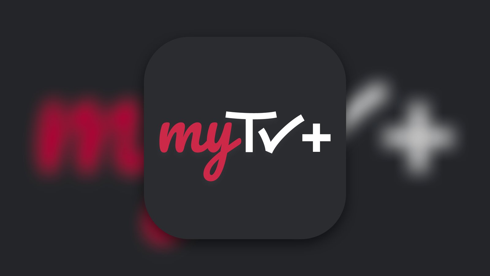 MyTV+ - Entertainment App | MWM