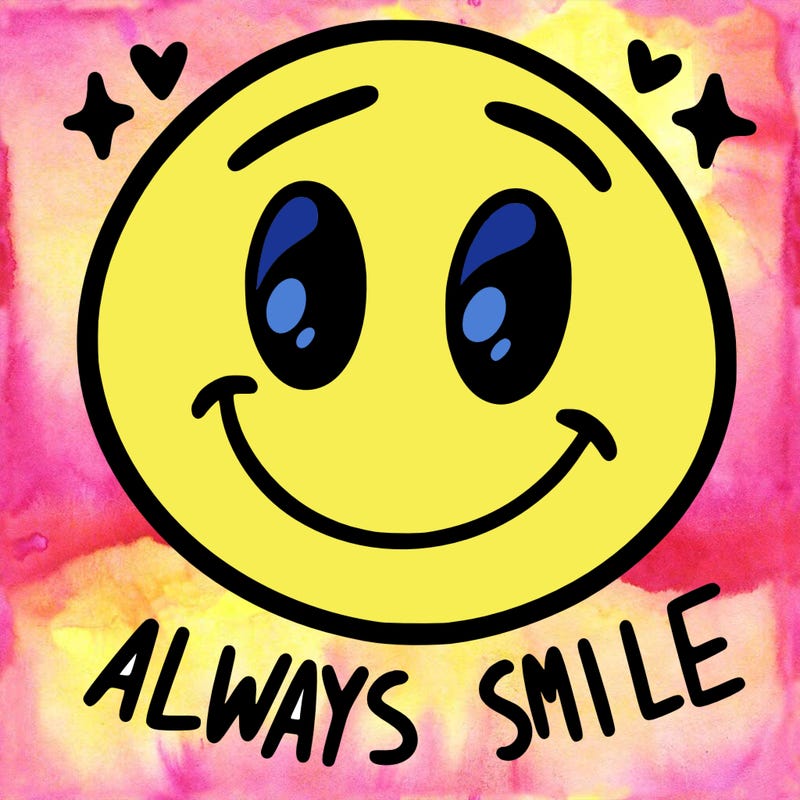 always smile
