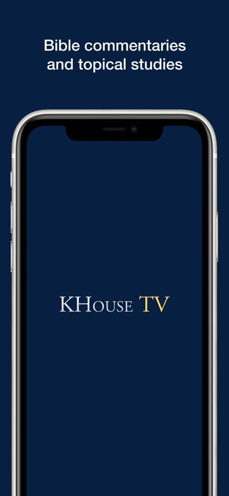 KHouse TV - Écran de démarrage de l'application KHouse TV avec du texte pour des commentaires bibliques et des études thématiques