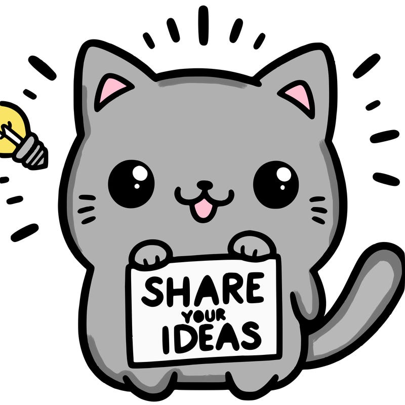a cute cat saying share your ideas