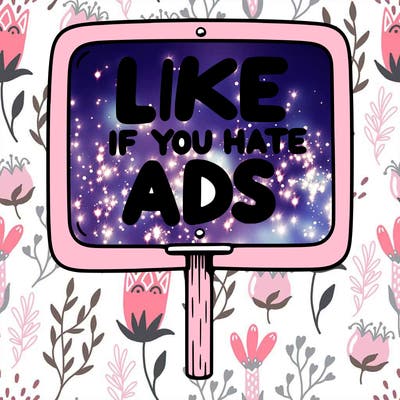 a sign that says like if you hate ads