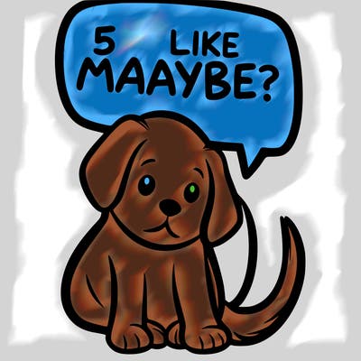 a puppy that says 5 like maybe