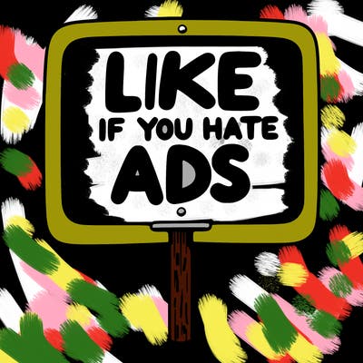 a sign that says like if you hate ads