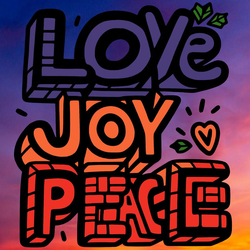 the word in block letters "love, joy, peace"