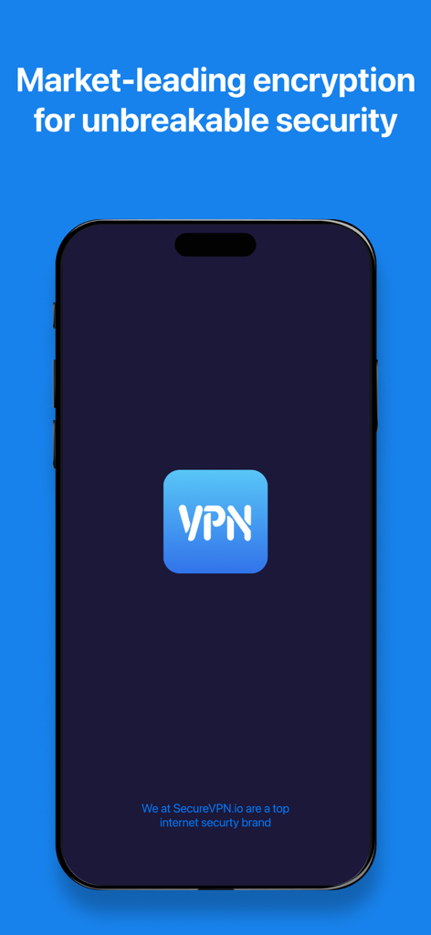 VPN app screenshot on iPhone emphasizing market-leading encryption and unbreakable security