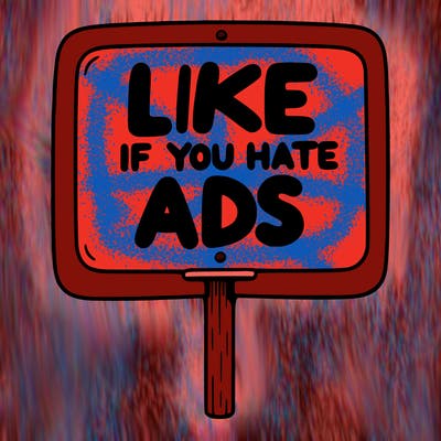 a sign that says like if you hate ads