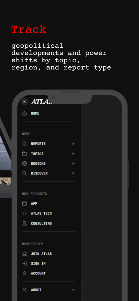 Navigation menu of The Atlas News app showing options for reports topics and regions to track geopolitical developments