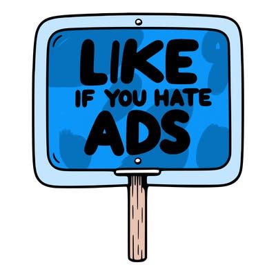 a sign that says like if you hate ads