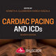 Cardiac Pacing and ICDs
