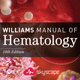 Williams Manual of Hematology