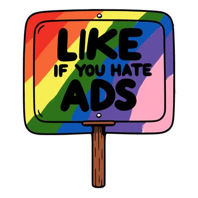 a sign that says like if you hate ads
